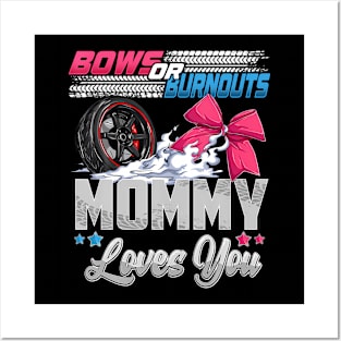burnouts or bows gender reveal Party Announcement Mommy Posters and Art